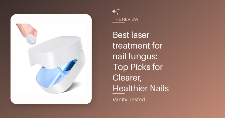 Best laser treatment for nail fungus: Top Picks for Clearer, Healthier Nails