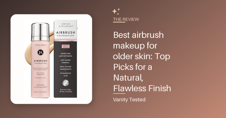 Best airbrush makeup for older skin: Top Picks for a Natural, Flawless Finish