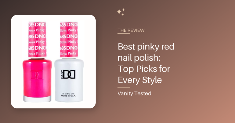 Best pinky red nail polish: Top Picks for Every Style