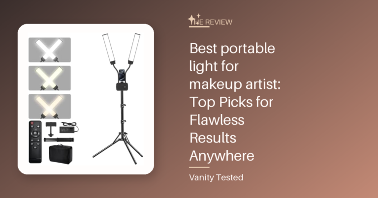 Best portable light for makeup artist: Top Picks for Flawless Results Anywhere