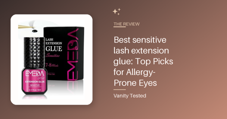 Best sensitive lash extension glue: Top Picks for Allergy-Prone Eyes