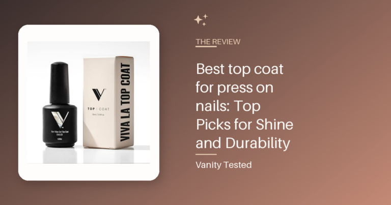Best top coat for press on nails: Top Picks for Shine and Durability