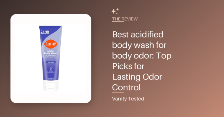 Best acidified body wash for body odor: Top Picks for Lasting Odor Control