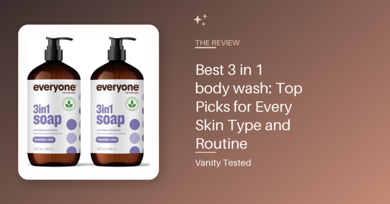Best 3 in 1 body wash: Top Picks for Every Skin Type and Routine