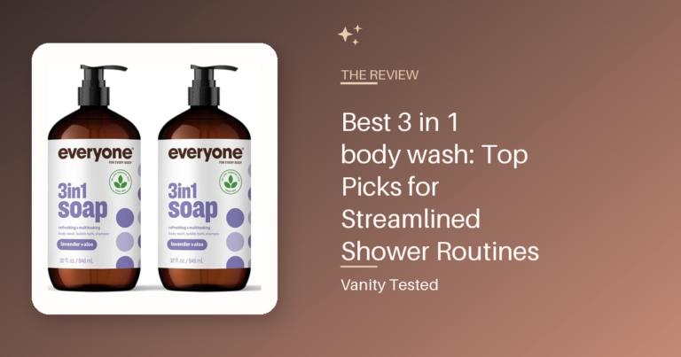 Best 3 in 1 body wash: Top Picks for Streamlined Shower Routines