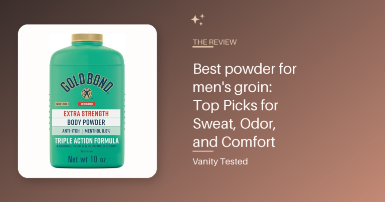 Best powder for men’s groin: Top Picks for Sweat, Odor, and Comfort