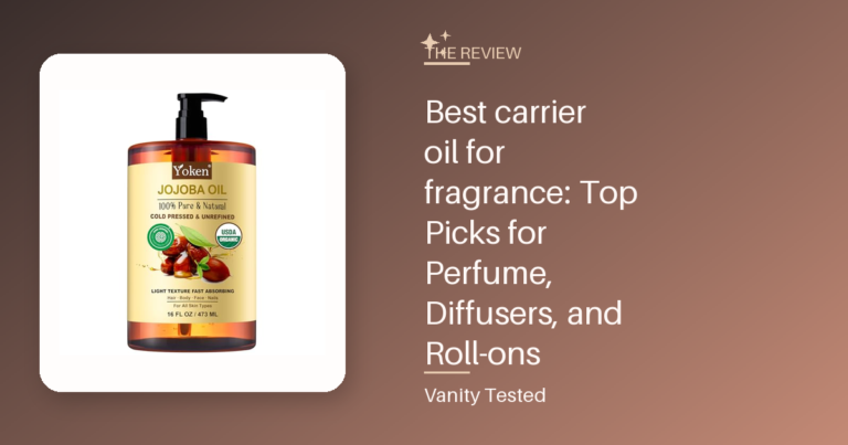 Best carrier oil for fragrance: Top Picks for Perfume, Diffusers, and Roll-ons