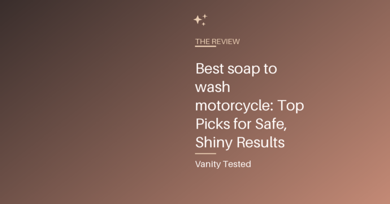 Best soap to wash motorcycle: Top Picks for Safe, Shiny Results