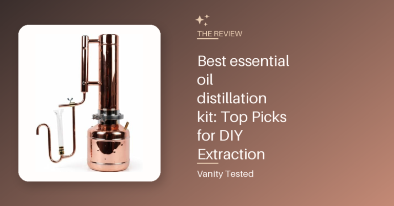 Best essential oil distillation kit: Top Picks for DIY Extraction