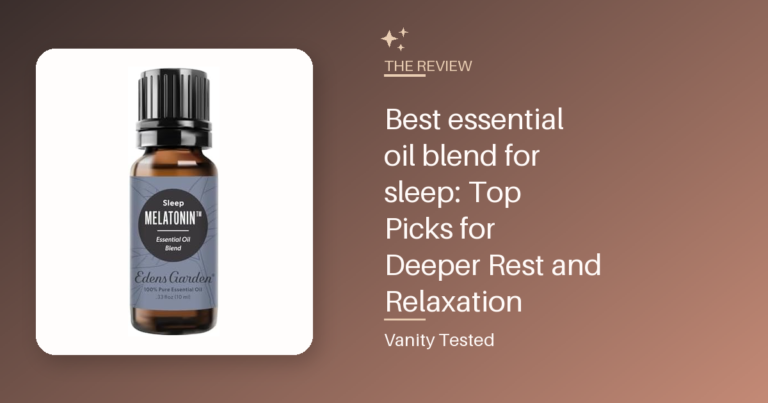 Best essential oil blend for sleep: Top Picks for Deeper Rest and Relaxation